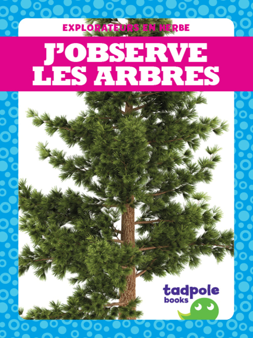 Title details for J'observe les arbres (I See Trees) by Tim Mayerling - Available